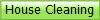 House Cleaning